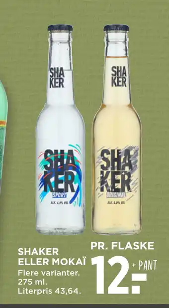 MENY SHAKER ELLER MOKAÏ tilbud
