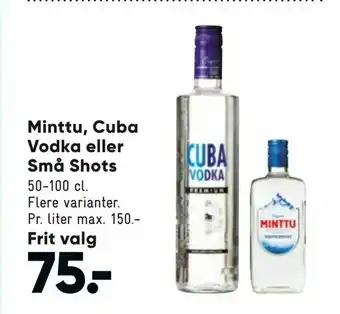 Bilka Minttu, Cuba Vodka eller Små Shots tilbud