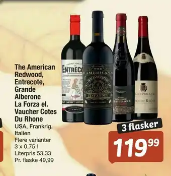 Fakta Tyskland The American Redwood, Entrecote, Grande Alberone La Forza el. Vaucher Cotes Du Rhone tilbud