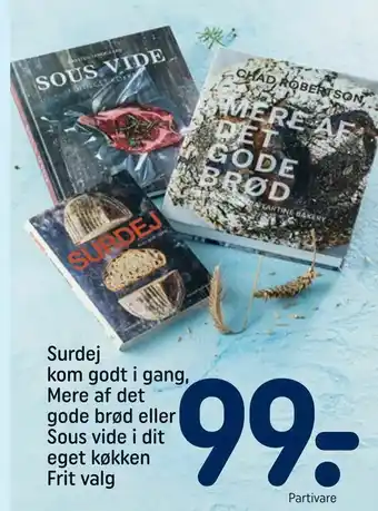 REMA 1000 Surdej kom godt i gang, Mere af det gode brød eller Sous vide i dit eget køkken tilbud