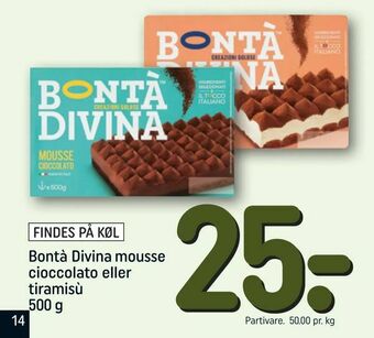 Bontà Divina mousse cioccolato eller tiramisù 500 g