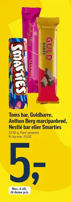 Føtex Toms bar, Guldbarre, Anthon Berg marcipanbrød, Nestlé bar eller Smarties tilbud