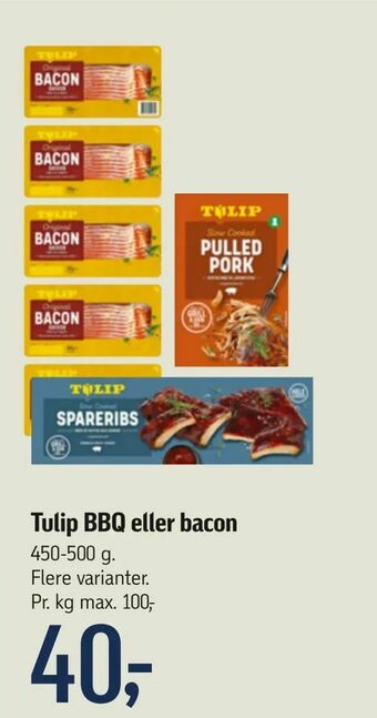 Tulip BBQ eller bacon