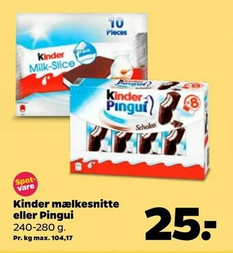 Netto Kinder mælkesnitte eller Pingui tilbud