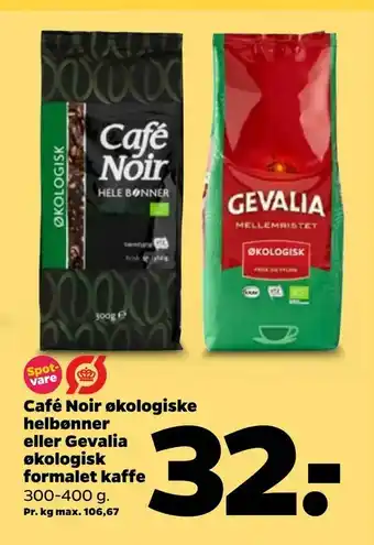 Café Noir økologiske helbønner eller Gevalia økologisk formalet kaffe