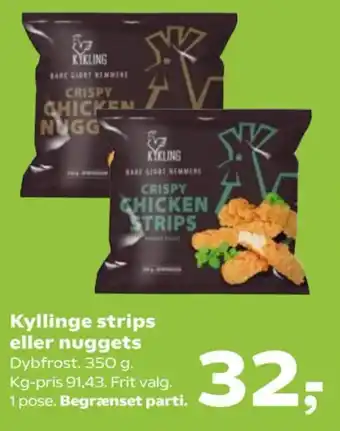 Kvickly Kyllinge strips eller nuggets tilbud