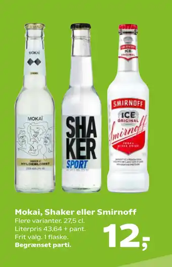 SuperBrugsen Mokai, Shaker eller Smirnoff tilbud