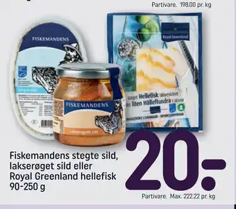 Rema 1000 Fiskemandens stegte sild, lakserøget sild eller Royal Greenland hellefisk 90-250 g tilbud