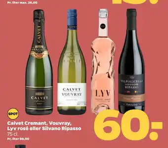 Netto Calvet Cremant, Vouvray, Lyv rosé eller Silvano Ripasso tilbud