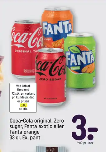 Rema 1000 Coca-Cola original, Zero sugar, Fanta exotic eller Fanta orange 33 cl. Ex. pant tilbud