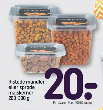 REMA 1000 Ristede mandler eller sprøde majskerner 200-300 g tilbud