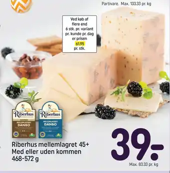 REMA 1000 Riberhus mellemlagret 45+ Med eller uden kommen 468-572 g tilbud