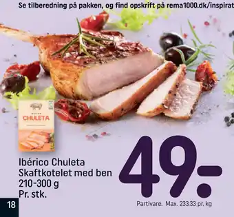 REMA 1000 Ibérico Chuleta Skaftkotelet med ben 210-300 g Pr. stk tilbud