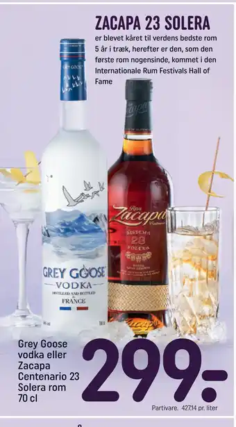 Rema 1000 Grey Goose vodka eller Zacapa Centenario 23 Solera rom 70 cl tilbud