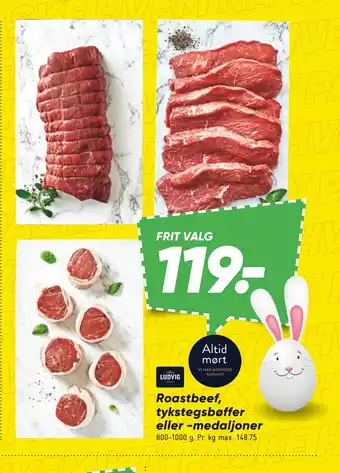 Bilka Roastbeef, tykstegsbøffer eller -medaljoner tilbud