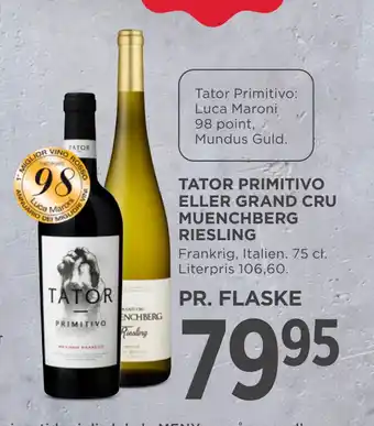 MENY TATOR PRIMITIVO ELLER GRAND CRU MUENCHBERG RIESLING tilbud