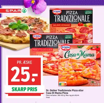 SPAR Dr. Oetker Tradizionale Pizza eller Casa Di Mama Pizza tilbud