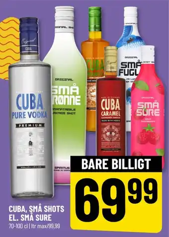 CUBA, SMÅ SHOTS EL. SMÅ SURE