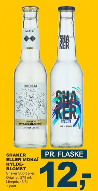 SHAKER ELLER MOKAÏ HYLDE- BLOMST