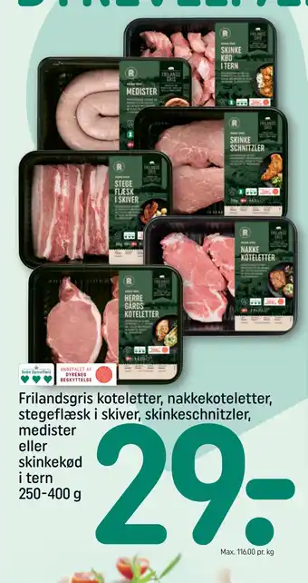 Rema 1000 Frilandsgris koteletter, nakkekoteletter, stegeflæsk i skiver, skinkeschnitzler, medister eller skinkekød i tern tilbud