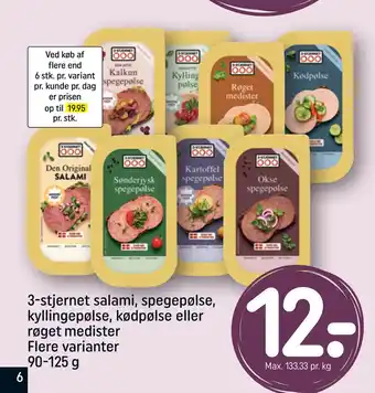 Rema 1000 3-stjernet salami, spegepølse, kyllingepølse, kødpølse eller røget medister Flere varianter 90-125 g tilbud