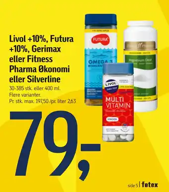 Føtex Livol +10%, Futura +10%, Gerimax eller Fitness Pharma Økonomi eller Silverline tilbud