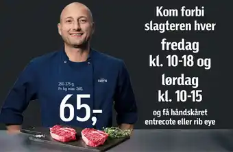 Føtex Kom forbi slagteren hver fredag kl. 10-18 og lørdag kl. 10- 15. og få håndskåret entrecote eller rib eye tilbud
