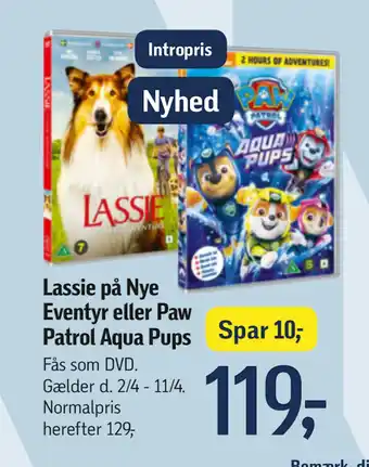 Føtex Lassie på Nye Eventyr eller Paw Patrol Aqua Pups tilbud