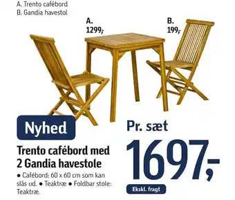 Føtex Trento cafébord med 2 Gandia havestole tilbud
