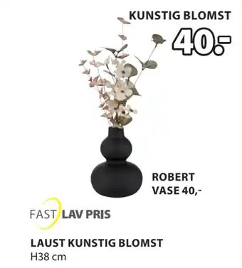 JYSK LAUST KUNSTIG BLOMST tilbud