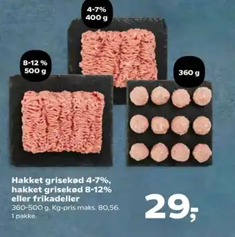 Kvickly Hakket grisekød 4-7%, hakket grisekød 8-12% eller frikadeller tilbud