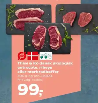 Kvickly Thise & Ko dansk økologisk entrecote, ribeye eller mørbradbøffer tilbud