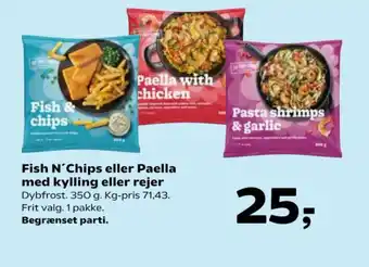 Kvickly Fish N'Chips eller Paella med kylling eller rejer tilbud