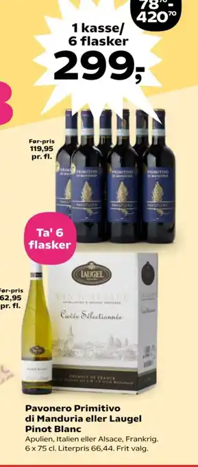 Kvickly Pavonero Primitivo di Manduria eller Laugel Pinot Blanc tilbud