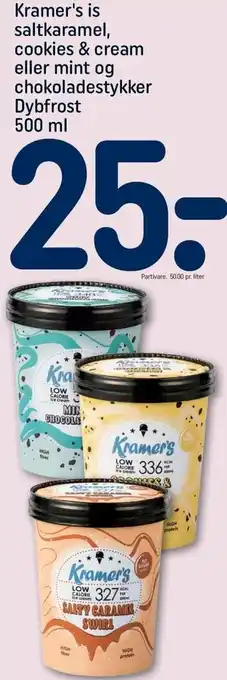 REMA 1000 Kramer's Is Saltkaramel,Cookies & Cream Eller Mint Og Chokoladestykker Dybfrost 500 ml tilbud