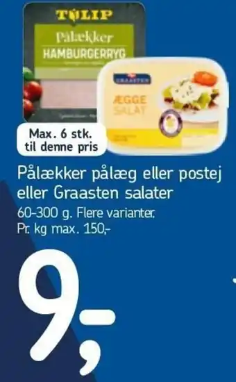 Føtex Pålækker Pålæg Eller Postej Eller Graasten Salater 60-300 g tilbud