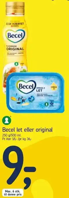 Føtex Becel Let Eller Original 250 g/500 ml tilbud