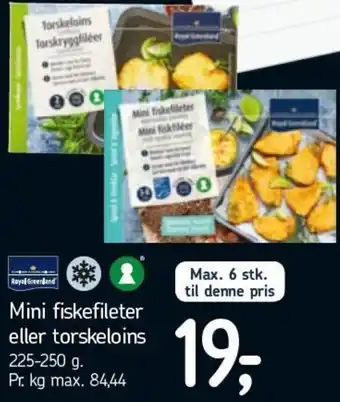 Føtex Mini Fiskefileter Eller Torskeloins 225-250 g tilbud