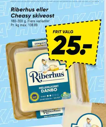 Bilka Riberhus eller Cheasy skiveost tilbud