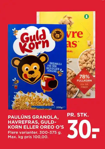 MENY PAULÚNS GRANOLA, HAVREFRAS, GULDKORN ELLER OREO O’S tilbud