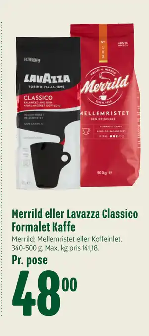Min Købmand Merrild eller Lavazza Classico Formalet Kaffe tilbud