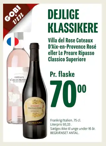 Villa del Rose Coteaux D’Aix-en-Provence Rosé eller Le Preare Ripasso Classico Superiore
