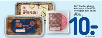 REMA 1000 Steff Houlberg bacon leverpostej, REMA 1000 leverpostej eller salami i skiver 200-500 g tilbud