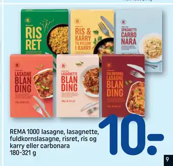 REMA 1000 REMA 1000 lasagne, lasagnette, fuldkornslasagne, risret, ris og karry eller carbonara 180-321 g tilbud