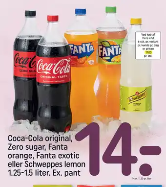 REMA 1000 Coca-Cola original, Zero sugar, Fanta orange, Fanta exotic eller Schweppes lemon tilbud