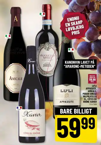 Løvbjerg LU'LI APPASSITE, AMICALE, POGGIO SIRESA VALPOLICELLA EL. CÔTES DU RHÔNE XAVIER tilbud