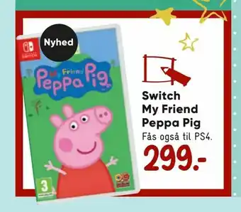 Bilka Switch My Friend Peppa Pig tilbud
