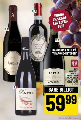 Løvbjerg LU’LI APPASSITE, AMICALE, POGGIO SIRESA VALPOLICELLA EL. CÔTES DU RHÔNE XAVIER tilbud