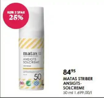 Matas MATAS STRIBER ANSIGTS- SOLCREME tilbud