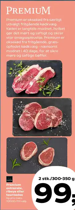 Kvickly Premium entrecote, ribeye eller tournedos tilbud